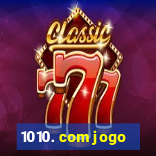 1010. com jogo